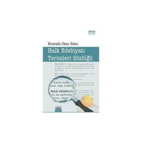 HALK EDEBİYATI TERIMLERI SÖZLÜĞÜ - MUSTAFA OKAN BABA