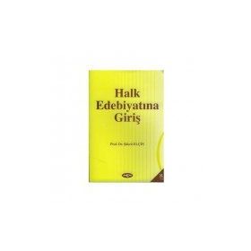 HALK EDEBİYATINA GİRİŞ - ŞÜKRÜ ELÇİN