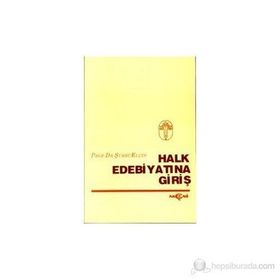 HALK EDEBİYATINA GİRİŞ - ŞÜKRÜ ELÇİN