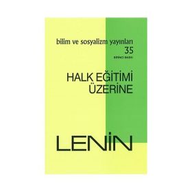 Halk Eğitimi Üzerine - Vladimir İlyiç Lenin