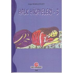HALK HIKAYELERI 3 - ANGEL KARALIYÇEV