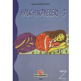 HALK HIKAYELERI 3 - ANGEL KARALIYÇEV