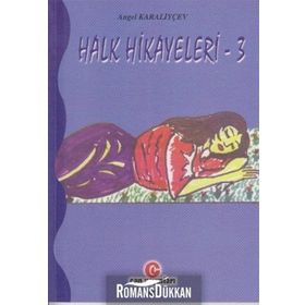 HALK HIKAYELERI 3 - ANGEL KARALIYÇEV
