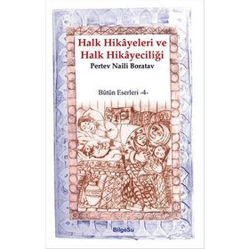 Halk Hikayeleri ve Halk Hikayeciliği - Pertev Naili Boratav