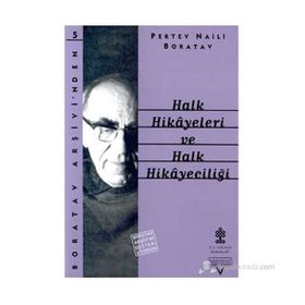 Halk Hikayeleri ve Halk Hikayeciliği - Pertev Naili Boratav