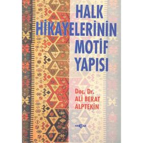HALK HIKAYELERININ MOTIF YAPISI - ALI BERAT ALPTEKIN