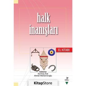 Halk İnanışları El Kitabı - Kolektif
