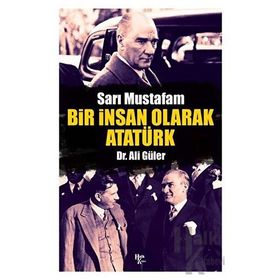 Halk Kitabevi Bir İnsan Olarak Atatürk