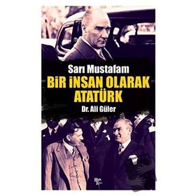 Halk Kitabevi Bir İnsan Olarak Atatürk