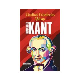 Halk Kitabevi Eleştirel Felsefenin Babası: Immanuel Kant