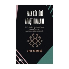 Halk Kültürü Araştırmaları - Ayşe Karadağ