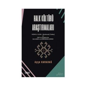 Halk Kültürü Araştırmaları - Ayşe Karadağ