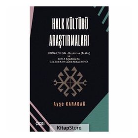 Halk Kültürü Araştırmaları - Ayşe Karadağ