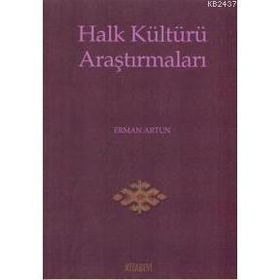 HALK KÜLTÜRÜ ARAŞTIRMALARI - ERMAN ARTUN