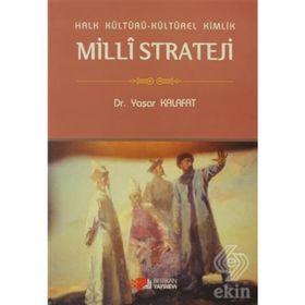 HALK KÜLTÜRÜ KÜLTÜREL KIMLIK MILLI STRATEJI - YAŞAR KALAFAT