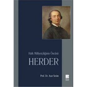 HALK MİLLİYETÇİLİĞİNİN ÖNCÜSÜ HERDER - ACAR SEVIM