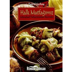 Halk Mutfağımız - Tuğrul Şavkay