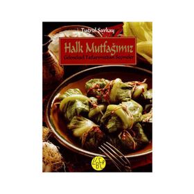 Halk Mutfağımız - Tuğrul Şavkay