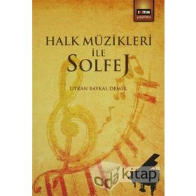 Halk Müzikleri ile Solfej - Utkan Baykal Demir