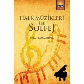 Halk Müzikleri ile Solfej - Utkan Baykal Demir