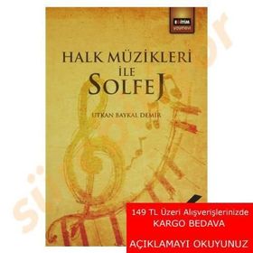 Halk Müzikleri ile Solfej - Utkan Baykal Demir