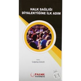 Halk Sağlığı Diyalektiğine İlk Adım - Palme Yayınları