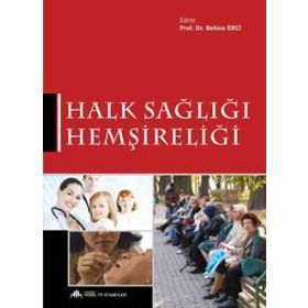 Halk Sağlığı Hemşireliği - Behice Erci