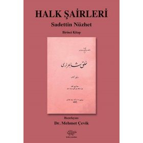 Halk Şairleri 1 - Sadettin Nüzhet