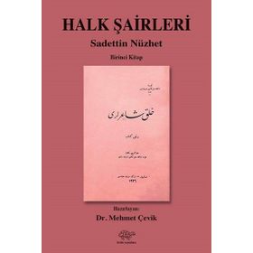 Halk Şairleri 1 - Sadettin Nüzhet