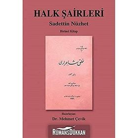 Halk Şairleri 1 - Sadettin Nüzhet