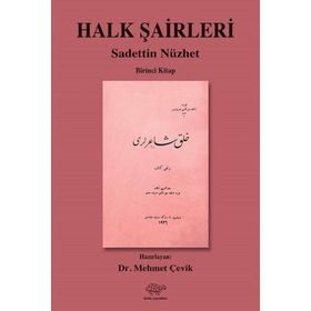 Halk Şairleri 1 - Sadettin Nüzhet