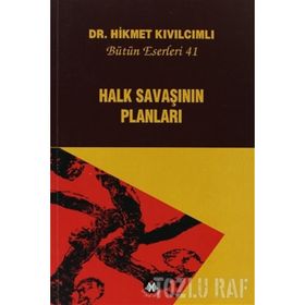 Halk Savaşının Planları - Bütün Eserleri 41 - Hikmet Kıvılcımlı