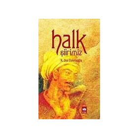 HALK ŞİİRİMİZ - N. ZIYA BAKIRCIOĞLU