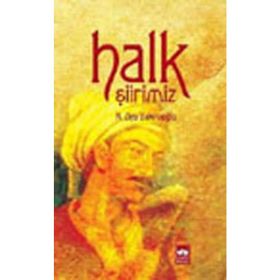 HALK ŞİİRİMİZ - N. ZIYA BAKIRCIOĞLU