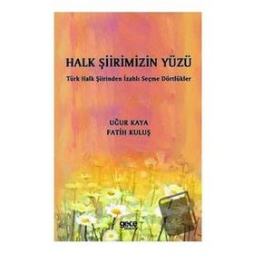 Halk Şiirimizin Yüzü - Uğur Kaya
