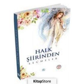 HALK ŞİİRİNDEN SEÇMELER - KOLEKTIF