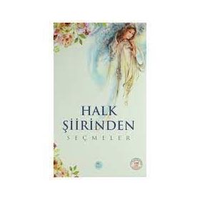 HALK ŞİİRİNDEN SEÇMELER - KOLEKTIF