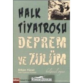 HALK TIYATROSU DEPREM VE ZULÜM - ERKAN YÜCEL