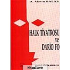 HALK TIYATROSU VE DARIO FO - METIN BALAY