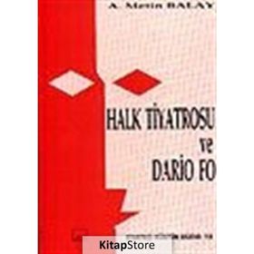 HALK TIYATROSU VE DARIO FO - METIN BALAY