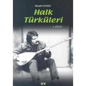 HALK TÜRKÜLERİ 4. KITAP - HAMDI TANSES