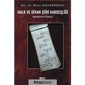 Halk ve Divan Şiiri Kardeşliği - Metin Hakverdioğlu