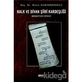 Halk ve Divan Şiiri Kardeşliği - Metin Hakverdioğlu