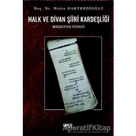 Halk ve Divan Şiiri Kardeşliği - Metin Hakverdioğlu