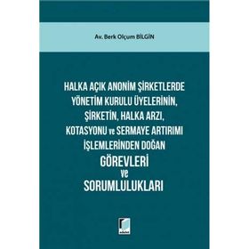 Halka Açık Anonim Şirketlerde Yönetim Kurulu - Berk Olmuç