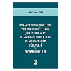 Halka Açık Anonim Şirketlerde Yönetim Kurulu - Berk Olmuç