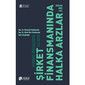 Halka Arz 101 Şirket Finansmanında Halka Arzlar Recep Ali - Necla İlter Küçük Çolak - Sami Küçükoğlu