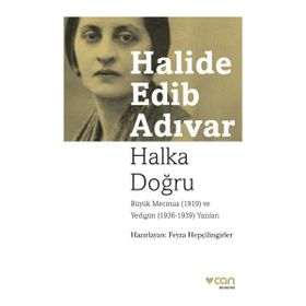 Halka Doğru - Büyük Mecmua (1919) ve Yedigün (1936 -1939) Yazıları - Can Yayınları