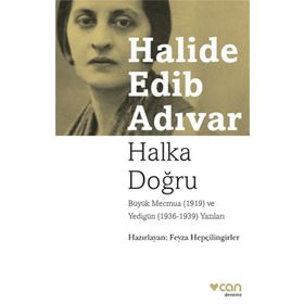 Halka Doğru - Büyük Mecmua (1919) ve Yedigün (1936 -1939) Yazıları - Can Yayınları