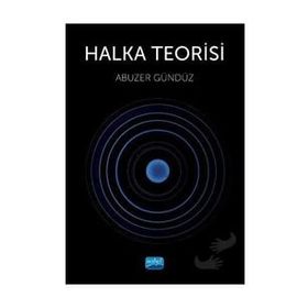 Halka Teorisi - Abuzer Gündüz - Nobel Akademik Yayıncılık